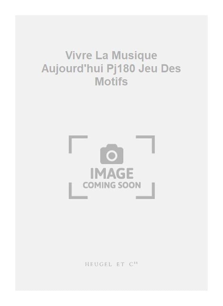 Vivre La Musique Aujourd'hui Pj180 Jeu Des Motifs